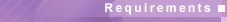 Requirements