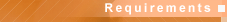 Requirements