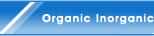 Organic Inorganic